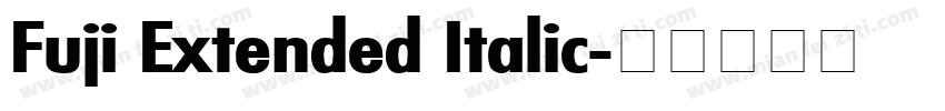 Fuji Extended Italic字体转换